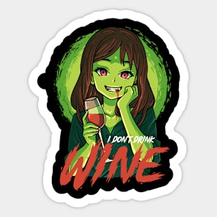 Zombie GIrl - I don't Drink Wine Sticker